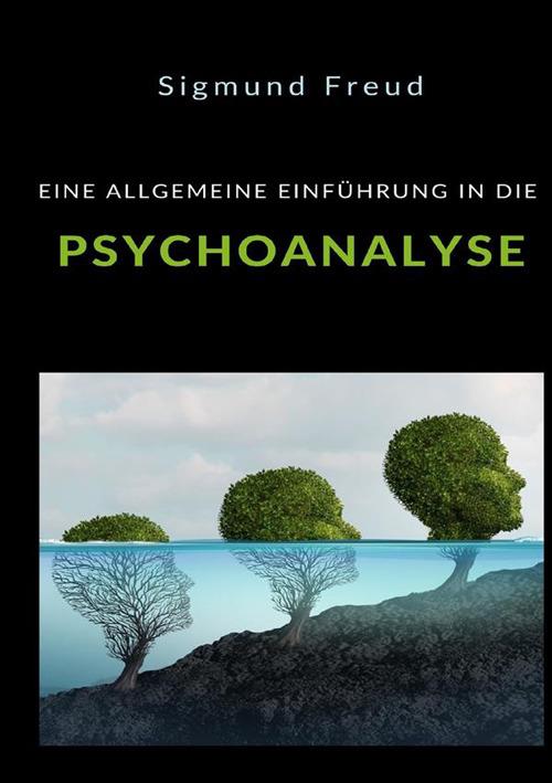 Eine allgemeine einführung in die psychoanalyse - Sigmund Freud - copertina