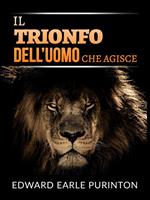Il trionfo dell'uomo che agisce