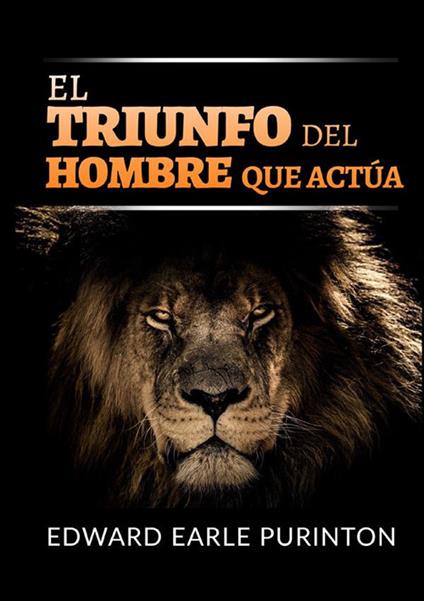 El triunfo del hombre que actúa - Edward Earle Purinton - copertina