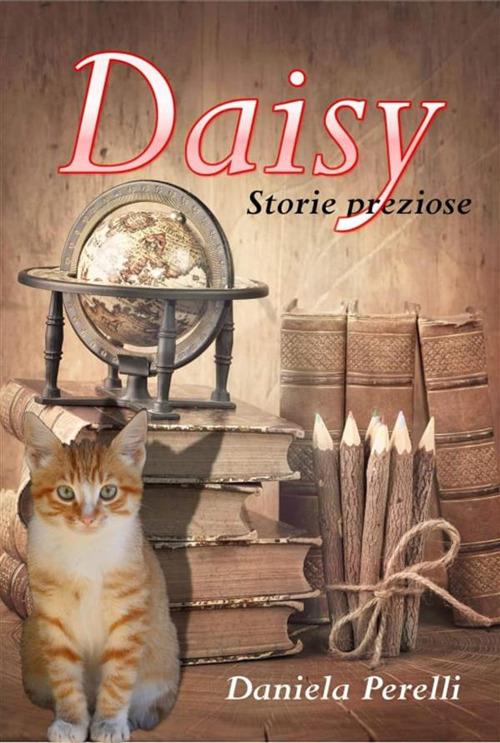 Daisy. Storie preziose - Daniela Perelli - ebook