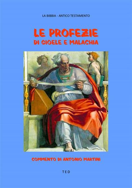 Le profezie di Gioele e Malachia - Antonio Martini - ebook