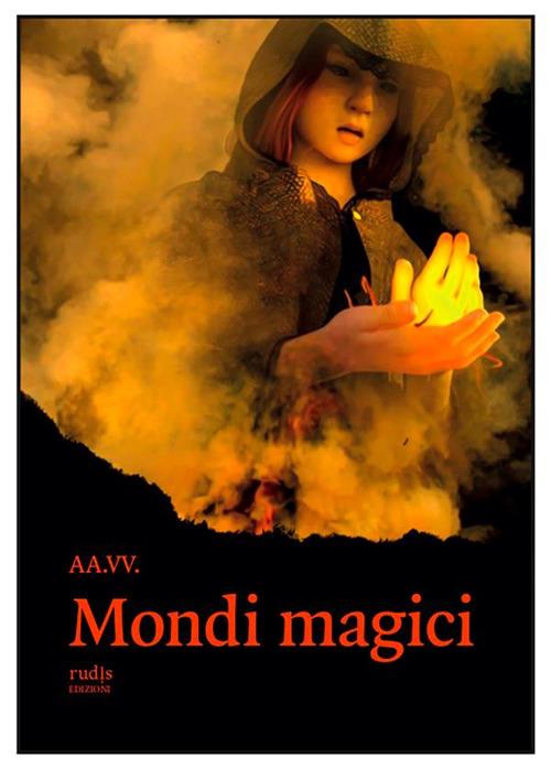 Mondi magici - AA.VV. - ebook