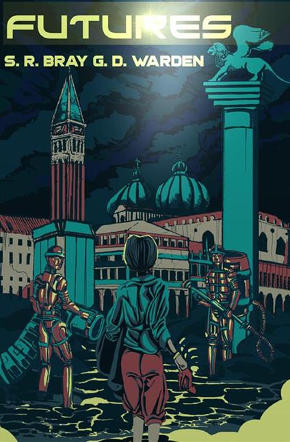 Futures - G. D. Warden,Stefano Ramon Bray - copertina