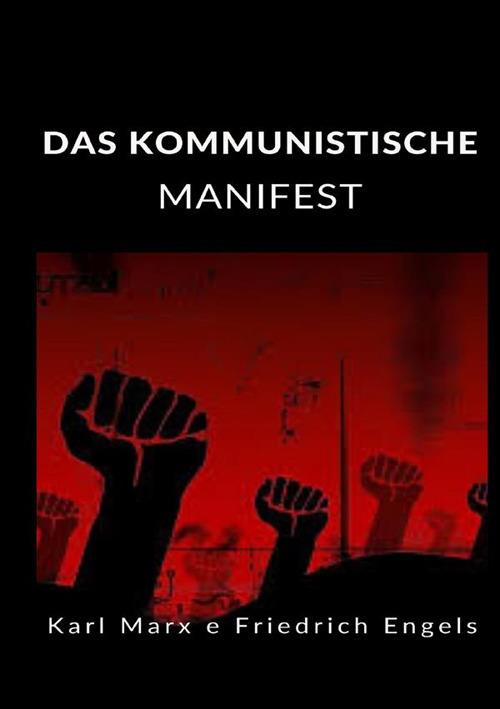 Das kommunistische manifest - Karl Marx,Friedrich Engels - copertina