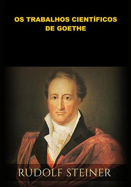 Os trabalhos científicos de Goethe - Rudolf Steiner - copertina