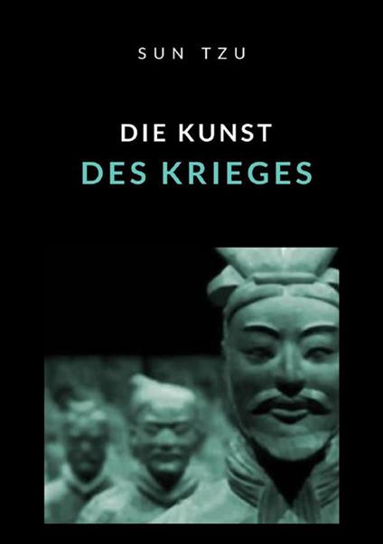 Die Kunst des Krieges. Strategien in Konkurrenzsituationen - Tzu Sun - copertina
