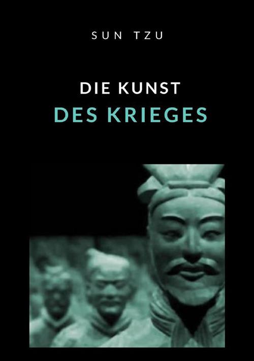 Die Kunst des Krieges. Strategien in Konkurrenzsituationen - Tzu Sun - copertina