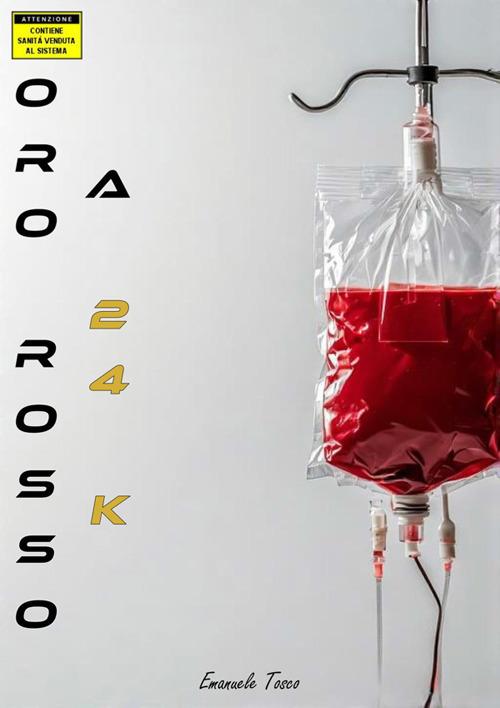 Oro rosso a 24 K - Emanuele Tosco - ebook