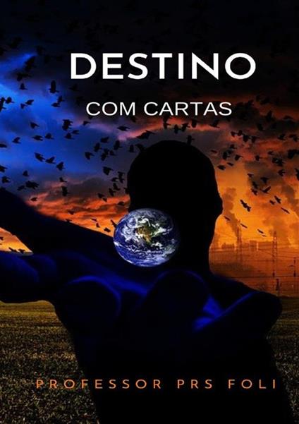 Destino com cartas - Professor P. R. S. Foli - copertina