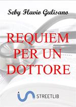 Requiem per un dottore