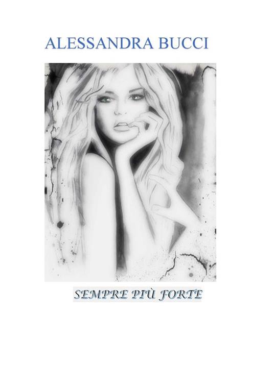 Sempre più forte - Alessandra Bucci - ebook