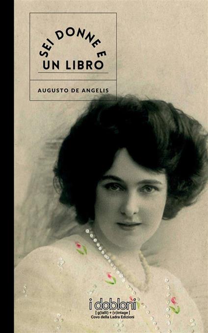 Sei donne e un libro - Augusto De Angelis - copertina