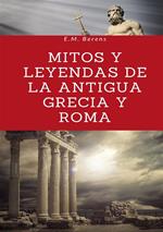 Mitos y leyendas de la antigua Grecia y Roma