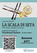 Bassoon part of «La Scala di Seta» for Woodwind Quintet. The Silken Ladder. Overture