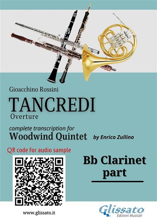 Bb Clarinet part of «Tancredi» for Woodwind Quintet. Ouverture - Gioacchino Rossini - ebook