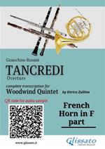 French Horn in F part of «Tancredi» for Woodwind Quintet. Ouverture