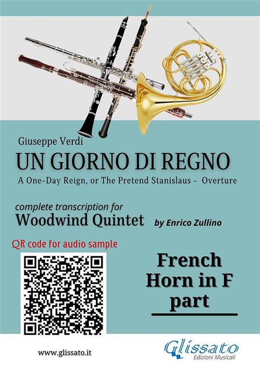 French Horn in F part of «Un giorno di regno» for Woodwind Quintet. Overture - Giuseppe Verdi - ebook