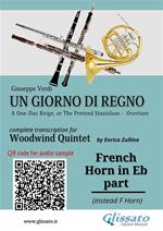 French Horn in Eb part of part of «Un giorno di regno» for Woodwind Quintet. Overture