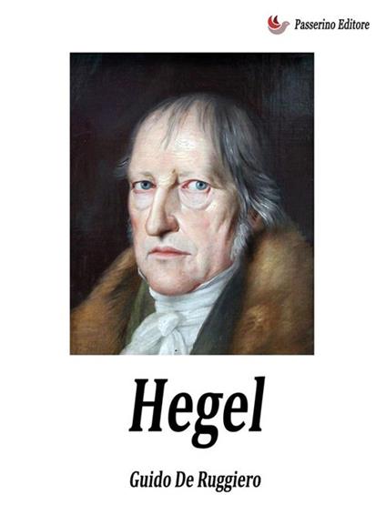 Hegel - Guido De Ruggiero - ebook