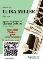 Eb Clarinet Piccolo (instead Clarinet sib 1) part of «Luisa Miller» for Clarinet Quintet. Overture