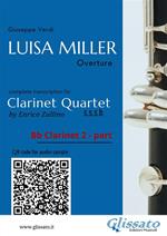 Bb Clarinet 2 part of «Luisa Miller» for Clarinet Quartet. Overture
