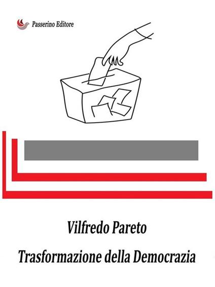 Trasformazione della democrazia - Vilfredo Pareto - ebook