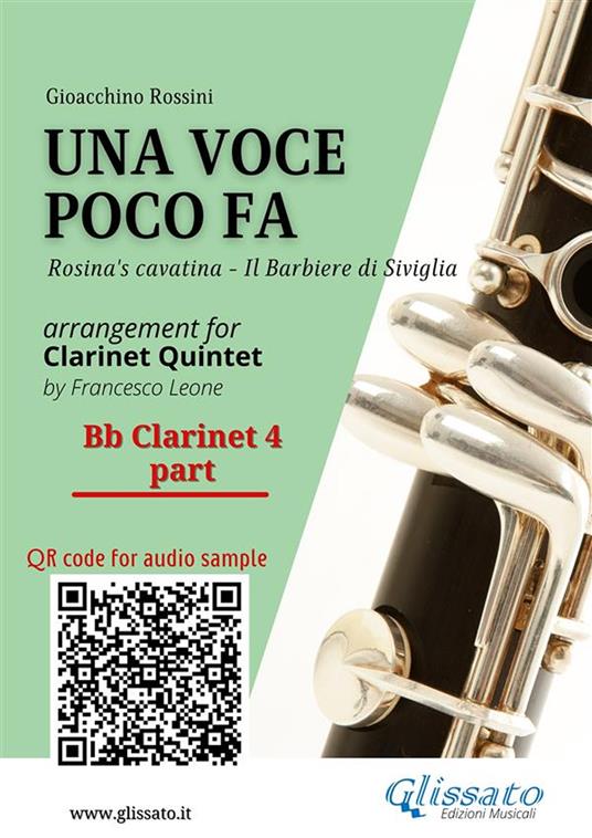 Bb Clarinet 4 part of «Una voce poco fa» for Clarinet Quintet. Rosina's cavatina «Il Barbiere di Siviglia» - Gioacchino Rossini - ebook