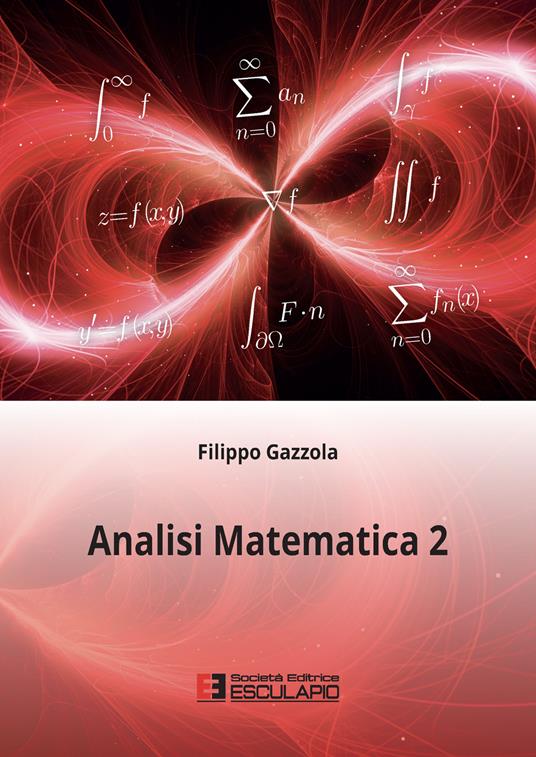 Analisi matematica 2 - Filippo Gazzola - ebook