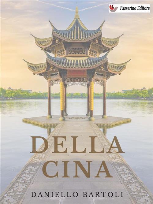 Della Cina. Vol. 1 - Daniello Bartoli - ebook