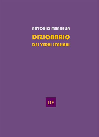 Dizionario dei verbi italiani - Antonio Mennella - ebook