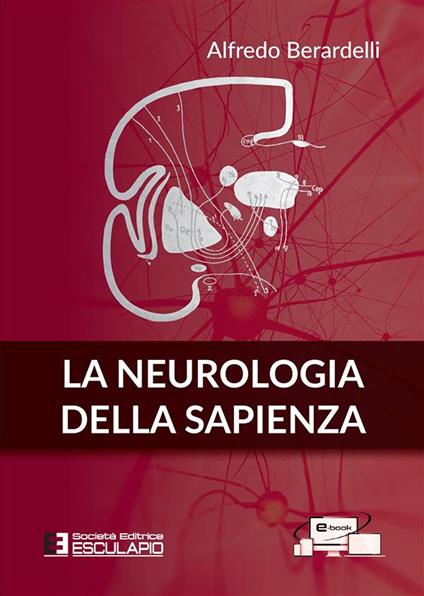 La neurologia della Sapienza - Alfredo Berardelli - ebook