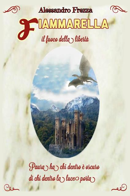 Fiammarella. Il fuoco della libertà - Alessandro Frezza - copertina