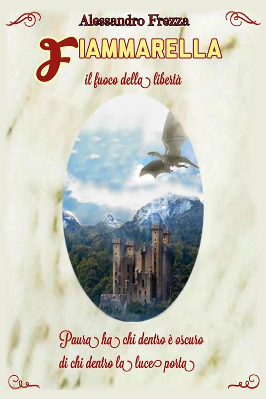 Fiammarella. Il fuoco della libertà - Alessandro Frezza - copertina