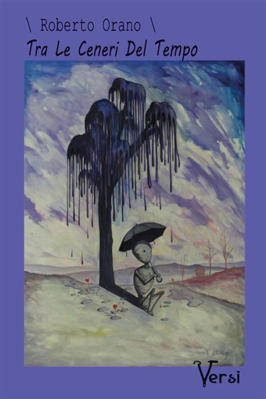 Tra le ceneri del tempo - Roberto Orano - ebook