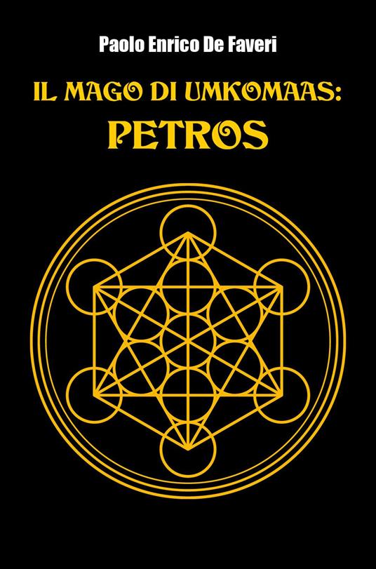 Il mago di Umkomaas. Petros - Paolo Enrico De Faveri - copertina