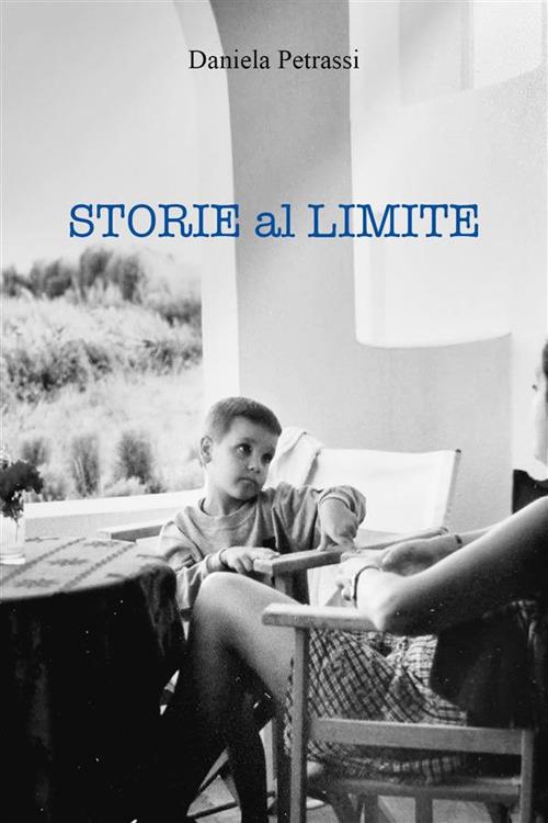 Storie al limite - Daniela Petrassi - ebook