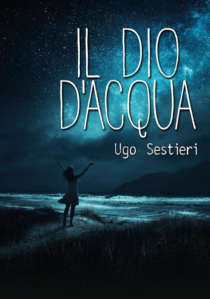 Il dio d'acqua - Ugo Sestieri - copertina