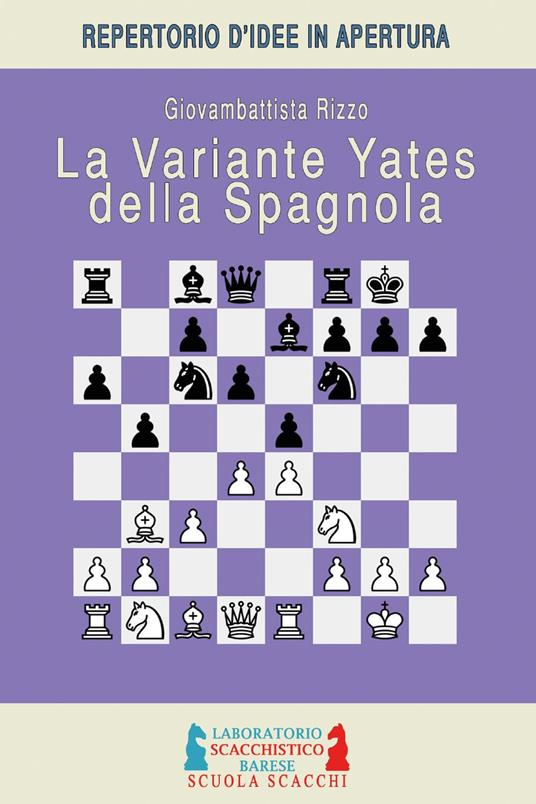 La variante Yates della Spagnola - Giovambattista Rizzo - copertina