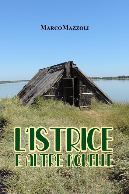 L' istrice e altre novelle - Marco Mazzoli - copertina