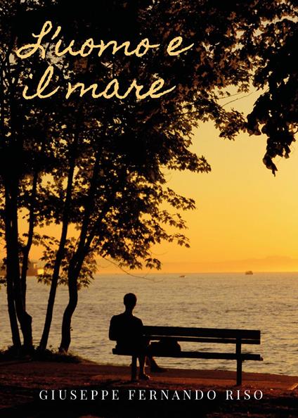 L'uomo e il mare - Giuseppe Fernando Riso - copertina