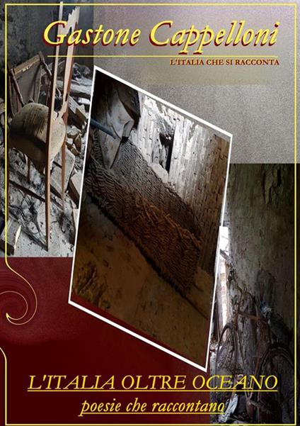 L' Italia oltre oceano, poesie che raccontano. Ediz. italiana e spagnola - Gastone Cappelloni - ebook