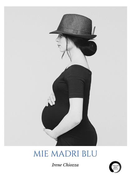 Mie madri blu - Irene Chiozza - copertina