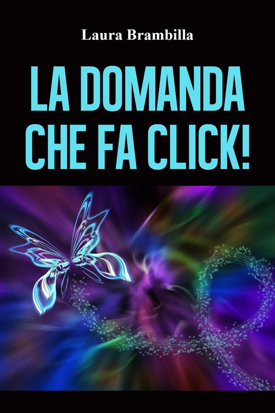 domanda che fa click! - Laura Brambilla - copertina