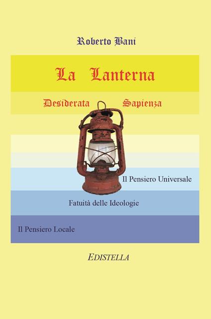 La lanterna. Desiderata sapienza - Roberto Bani - copertina