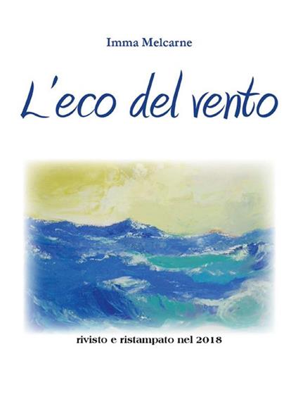 L' eco del vento - Imma Melcarne - ebook