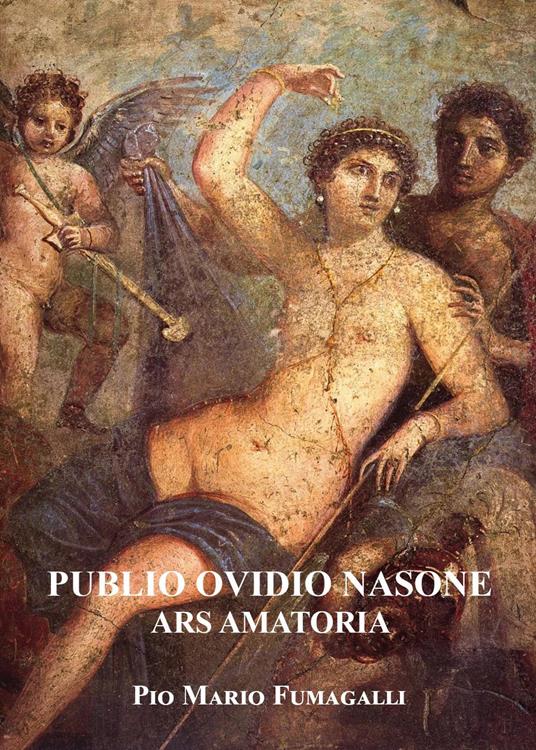 Publio Ovidio Nasone Ars amatoria - Pio Mario Fumagalli - copertina