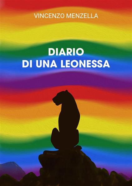 Diario di una leonessa - vincenzo Menzella - ebook
