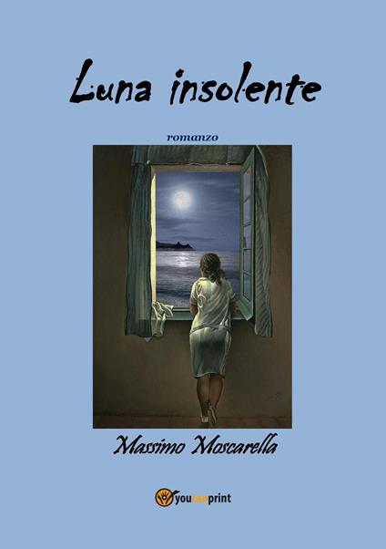 Luna insolente - Massimo Moscarella - copertina