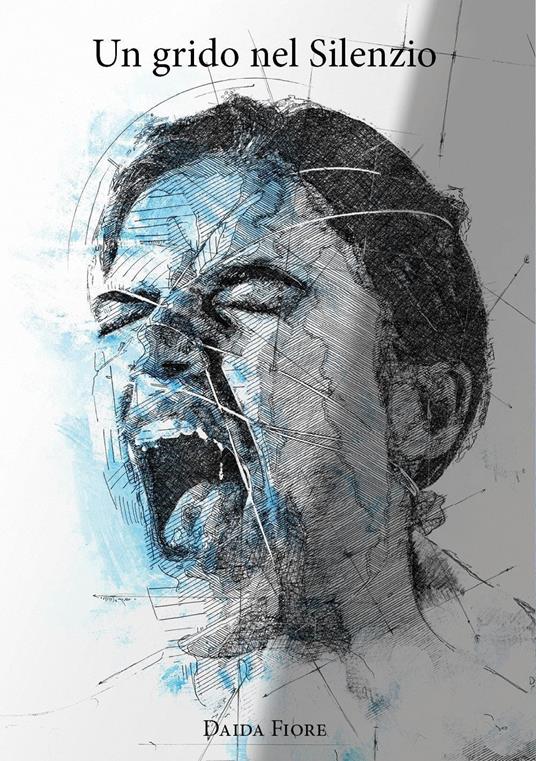 Un grido nel silenzio - Daida Fiore - copertina