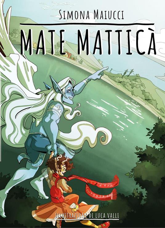 Mate matticà - Simona Maiucci - copertina